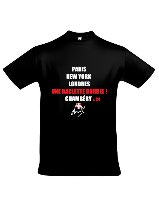 T-Shirt UNE RACLETTE BORDEL ! CHAMBÉRY By CHICANDIER